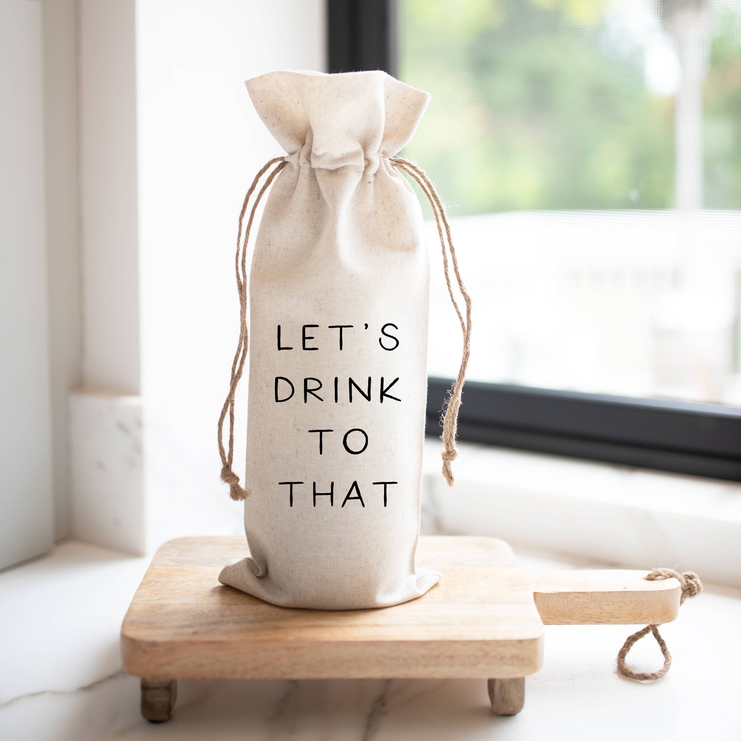 Let's Drink To That Wine Bag