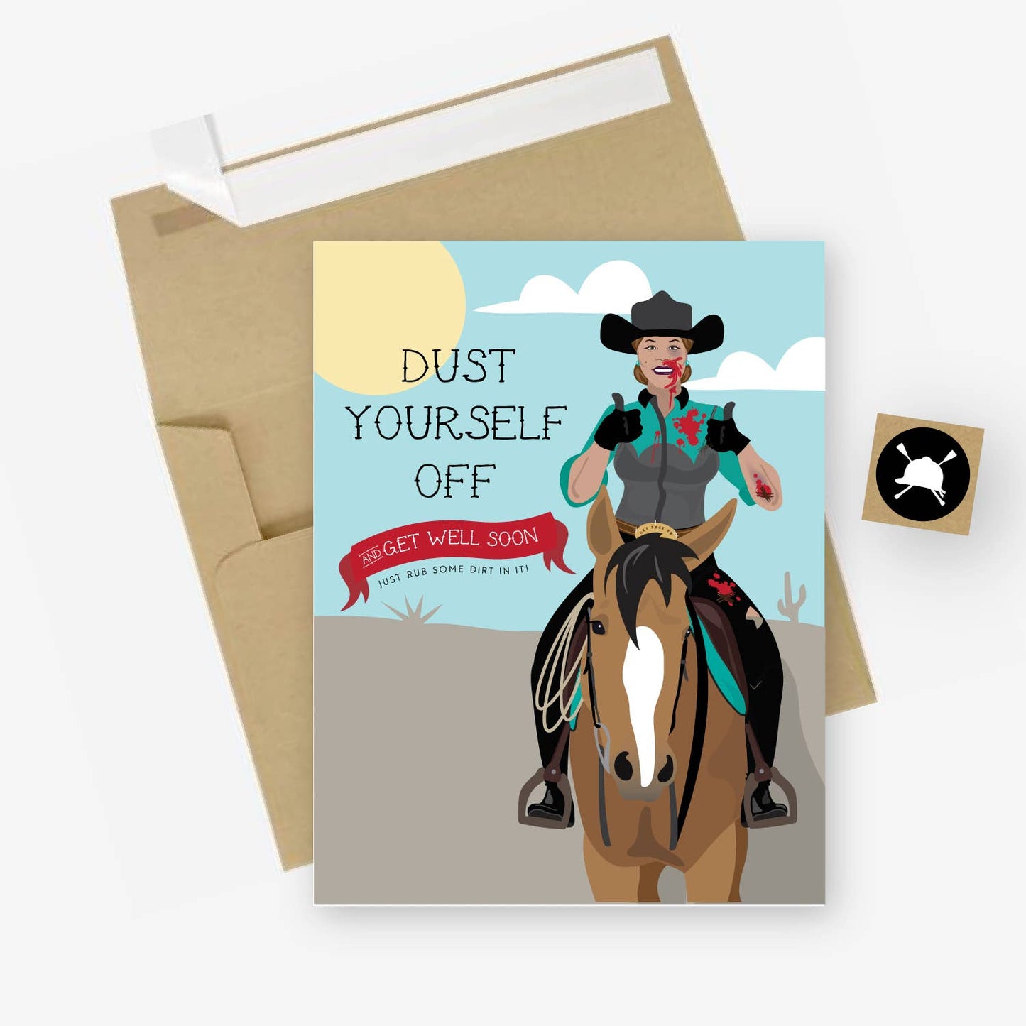 Dust Yourself Off Get Well Soon - Greeting Card